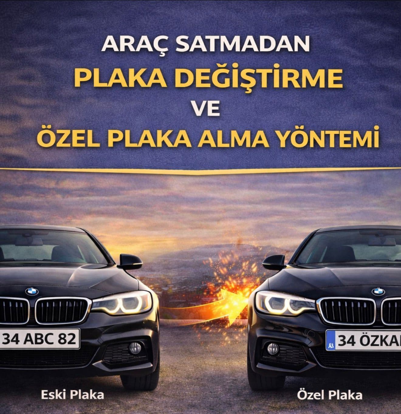 Araç Satmadan Plaka Değiştirme ve Özel Plaka Alma Yöntemi (Az Bilinen Yasal Yol)